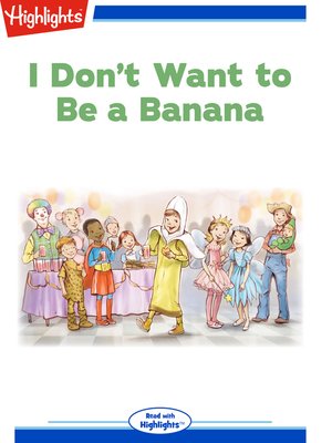 cover image of I Don't Want to Be a Banana